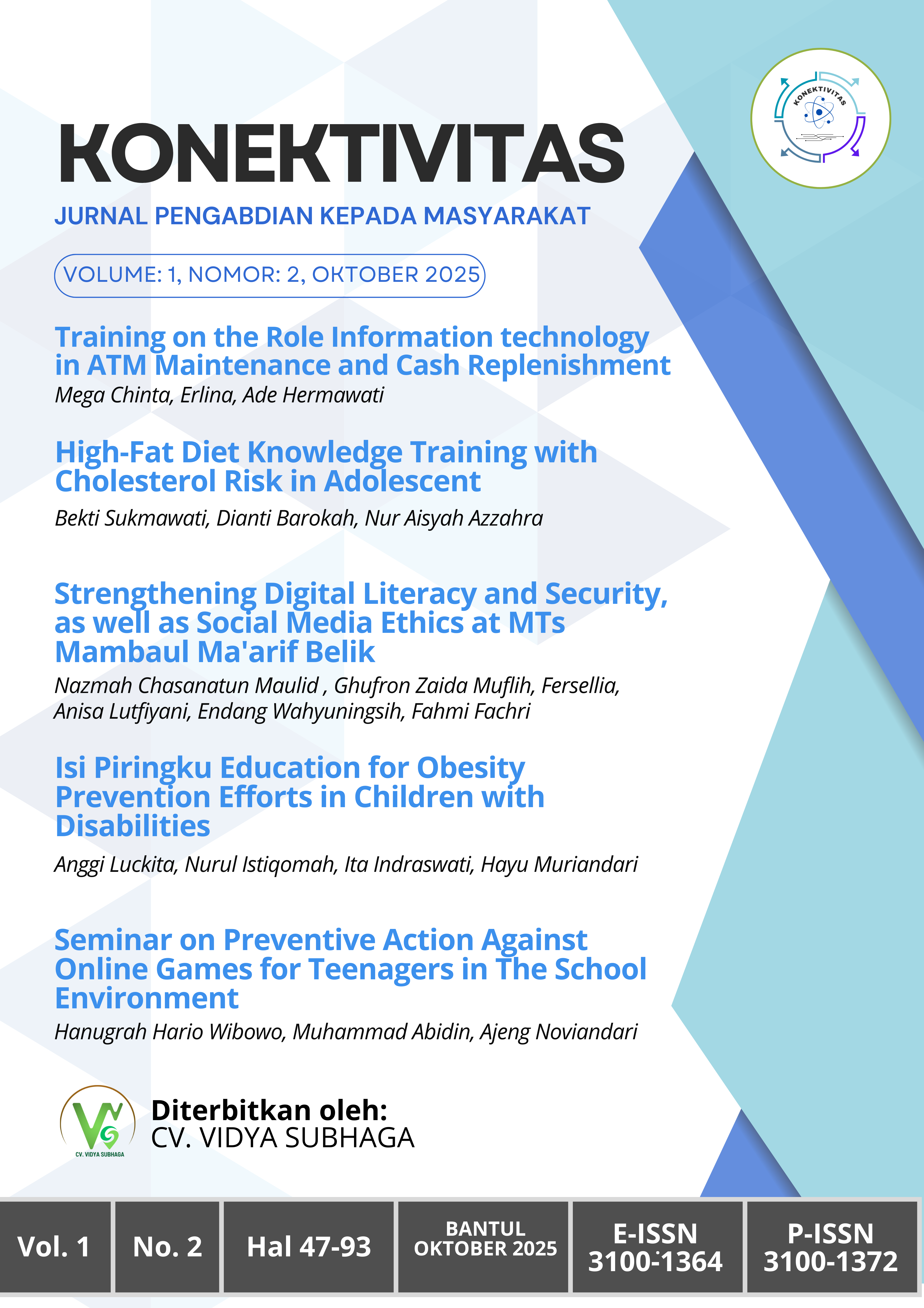 					View Vol. 1 No. 2 (2025): KONEKTIVITAS: Jurnal Pengabdian Kepada Masyarakat
				